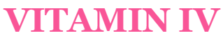 Vitamin IV